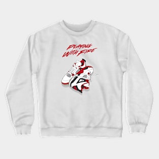 playing with fire Crewneck Sweatshirt